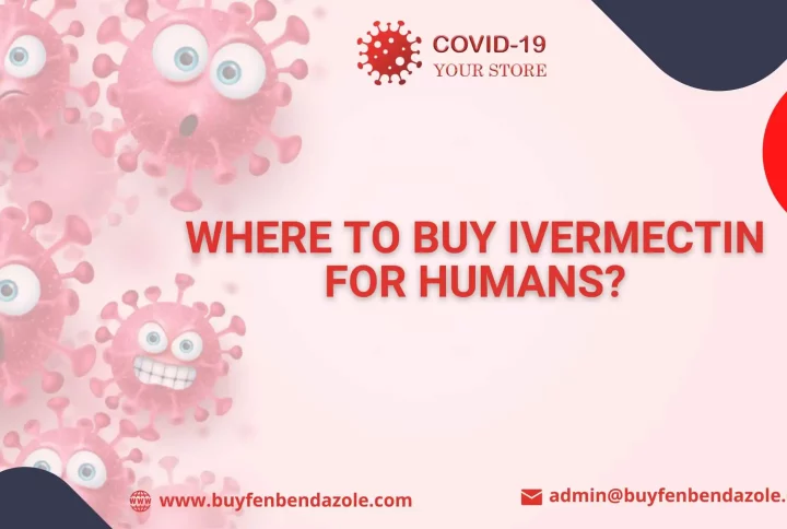 Where to buy Ivermectin for humans